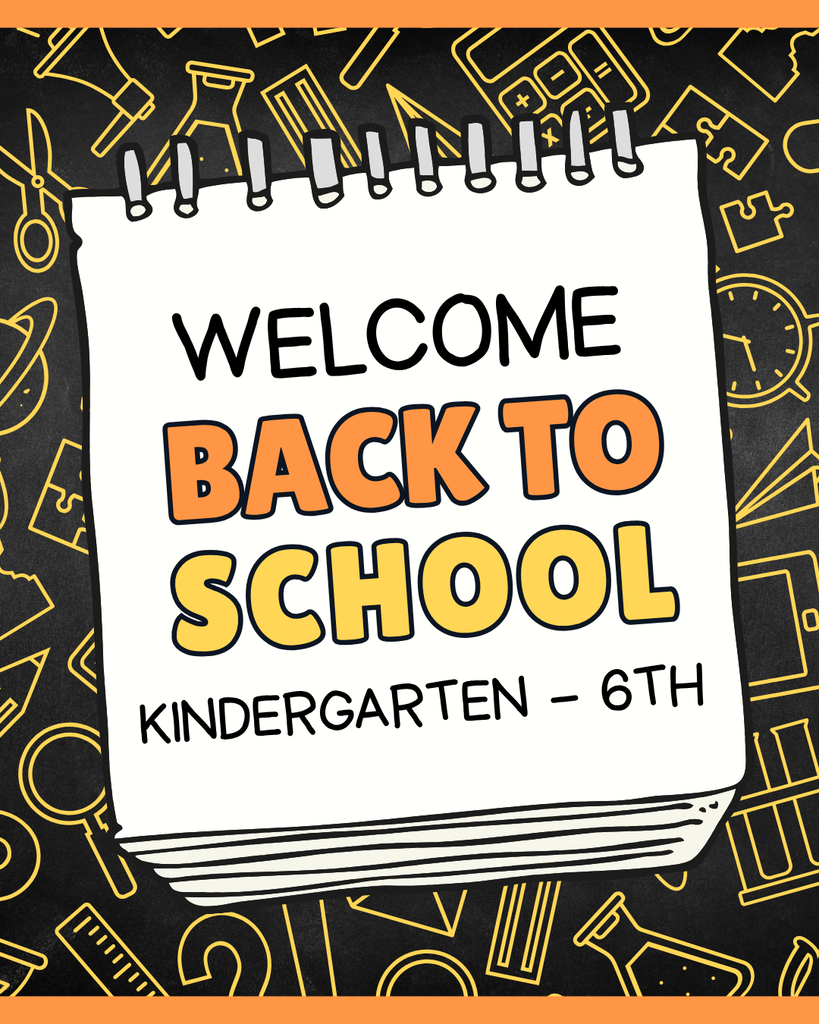 welcome back to school K-6th graders