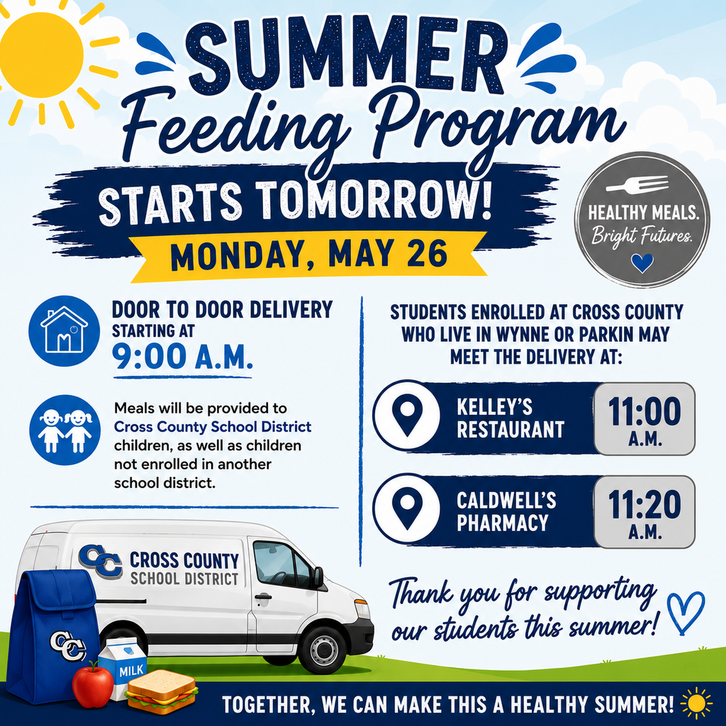 A blue and silver themed summer feeding program graphic for Cross County School District. The graphic features a bright sun, clouds, and bold text that reads “Summer Feeding Program Starts Tomorrow! Monday, May 26.” It states that door to door delivery begins at 9:00 a.m. and includes eligibility information for Cross County School District children and children not enrolled in another school district. On the right side, the graphic lists meal pickup locations and times for Cross County students living in Wynne or Parkin: Kelley’s Restaurant at 11:00 a.m. and Caldwell’s Pharmacy at 11:20 a.m. A white delivery van with the Cross County School District logo is shown beside school lunch items including a lunch bag, milk carton, apple, and sandwich. The bottom of the graphic reads, “Together, we can make this a healthy summer!” in white text on a blue banner.