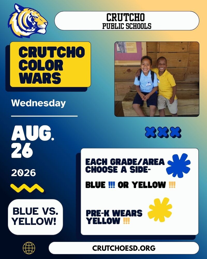 Hey Crutcho Tigers, make sure to check with your teachers or which color to wear tomorrow. Yellow or Blue. Soaring into a great school year together!