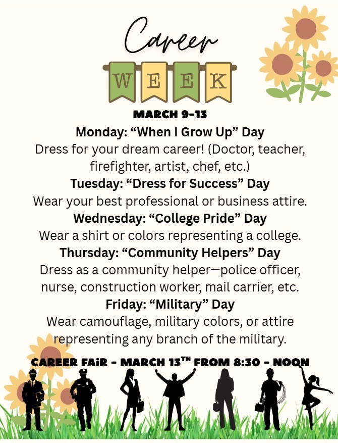 We are preparing for Career Week, next week from March 9-13, 2026. We are dressing up each day to experience possible career ideas for the future.