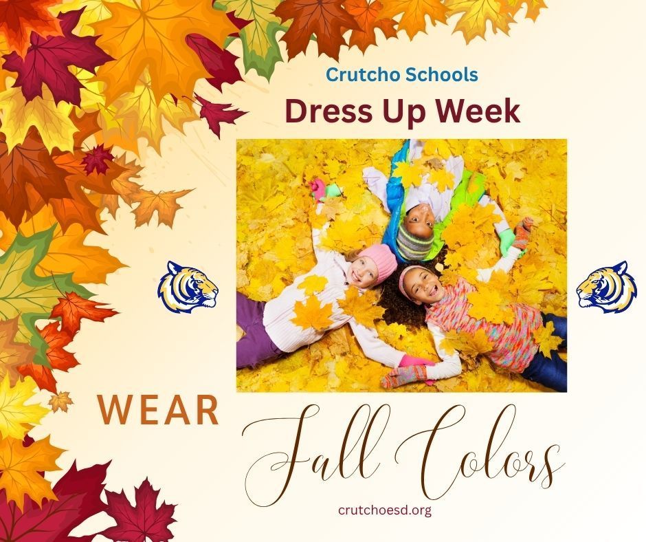 Wear your favorite fall colors Friday, October 31, last day of Dress Up Week!