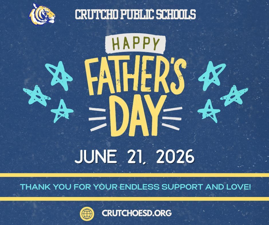 Happy Father's Day from Crutcho Schools,  Sunday, June 21, 2026.