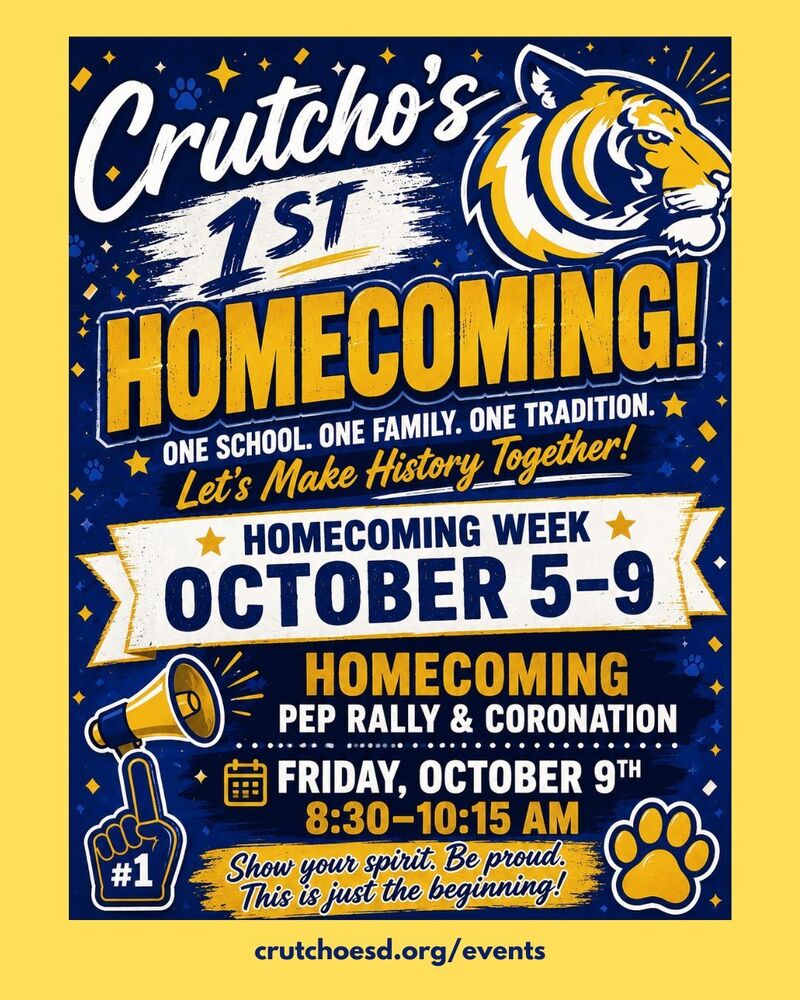 Crutcho School's First Homecoming is the week of October 5-9. A Pep Rally and Coronation will be held Friday, Oct. 9th from 8:30-10:15 am. We've got School Spirit. How about you!