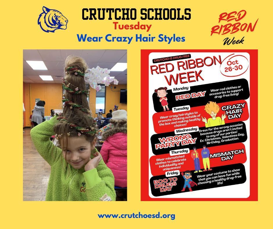 This week Crutcho Students are saying Boo to Drugs by dressing up each day to celebrate Red Ribbon Week. Tomorrow, Tuesday, October 27, is Crazy Hair Day. Let's go Tigers!