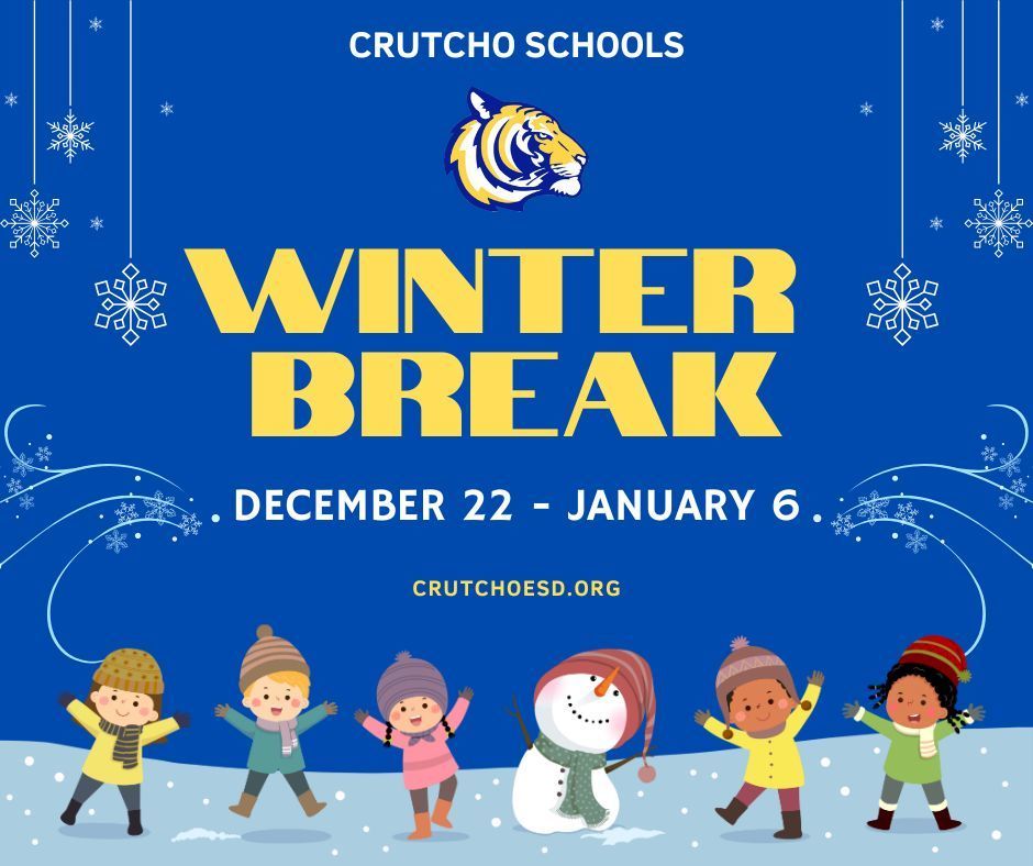 Remember Crutcho Schools is closed Monday, Dec. 22nd - Monday, Jan.  5th.  Classes resume on Tuesday, January 6th. Happy Holidays to all of our Tiger families!