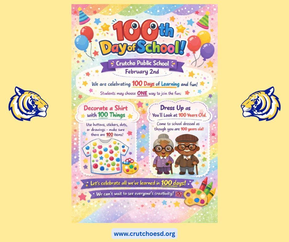 The 100th Day celebration has been rescheduled to Monday, February 2nd. See you then tigers!