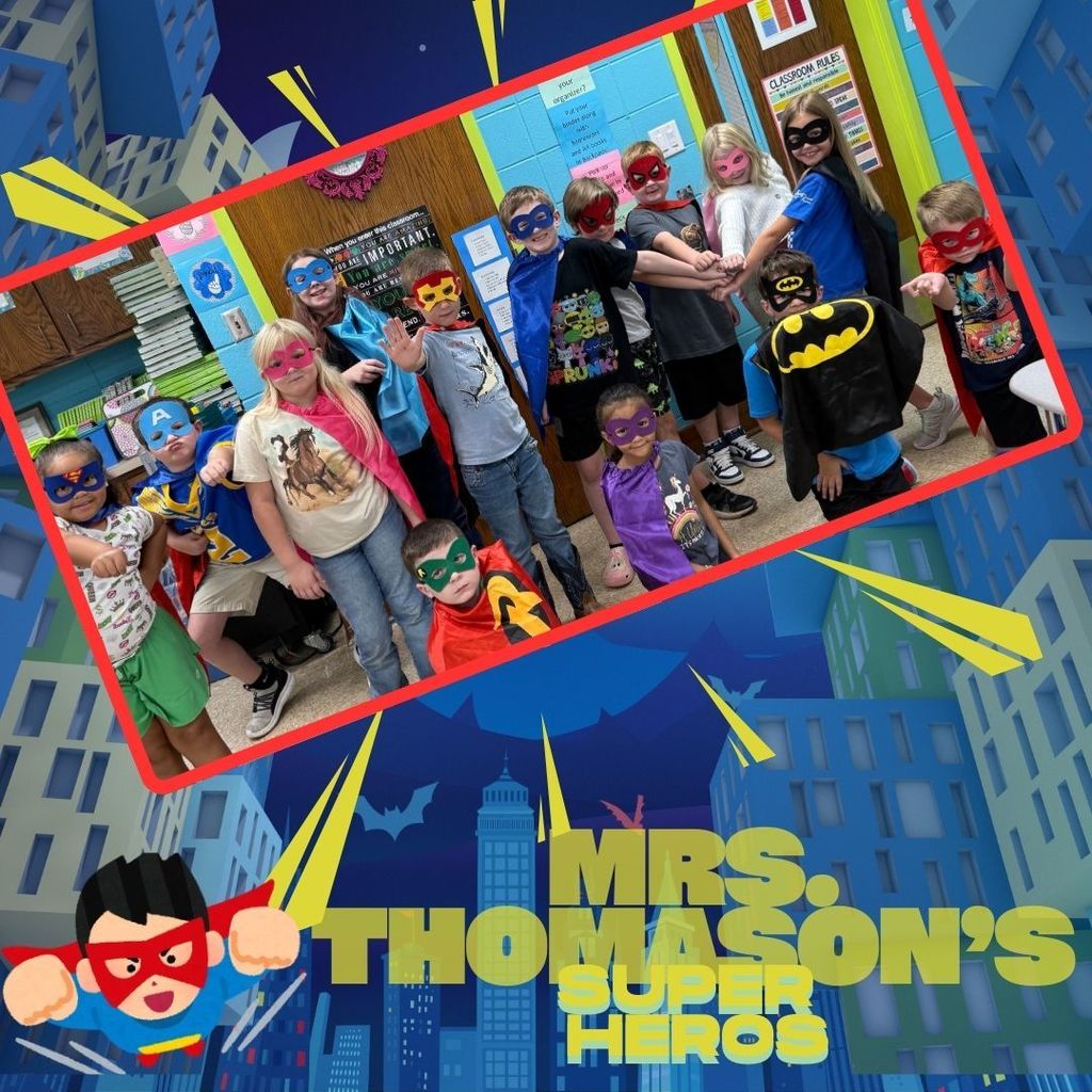 Mrs. Thomason’s Superheroes!