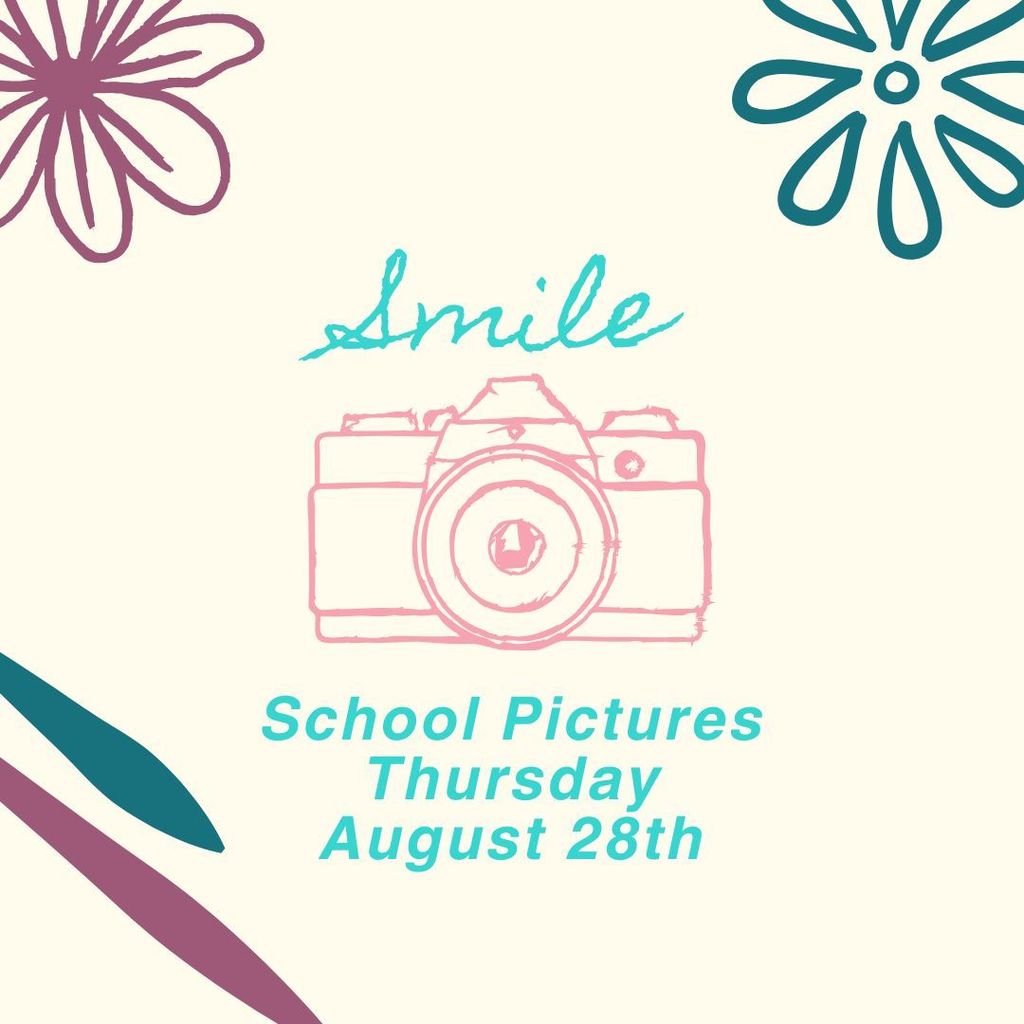 School pictures Thursday, August 28th