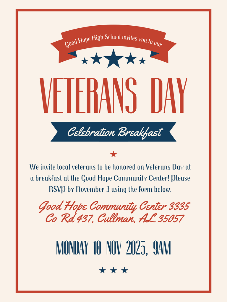 Veteran's Day Breakfast, Nov. 10th at 9:00 am at the Good Hope Community Center.