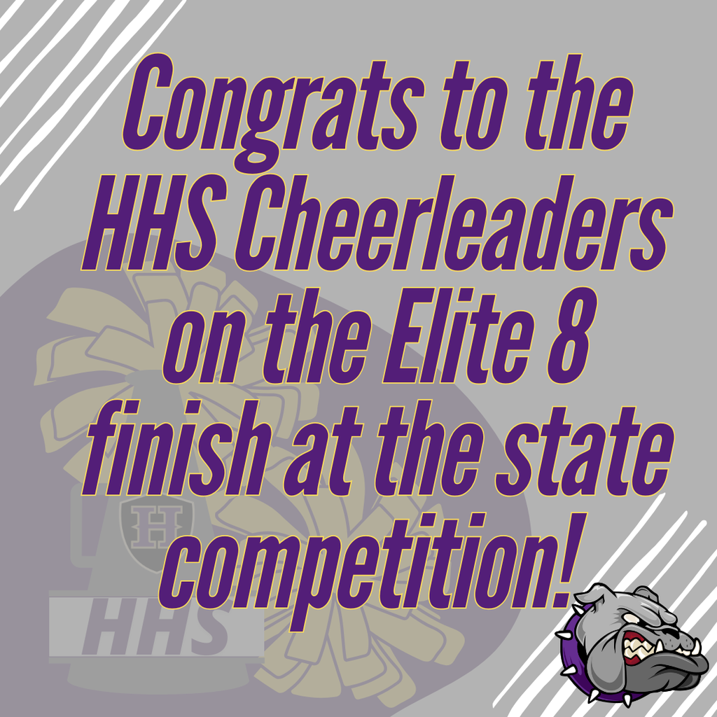 HHS Cheer finished in the Elite 8 in the state.