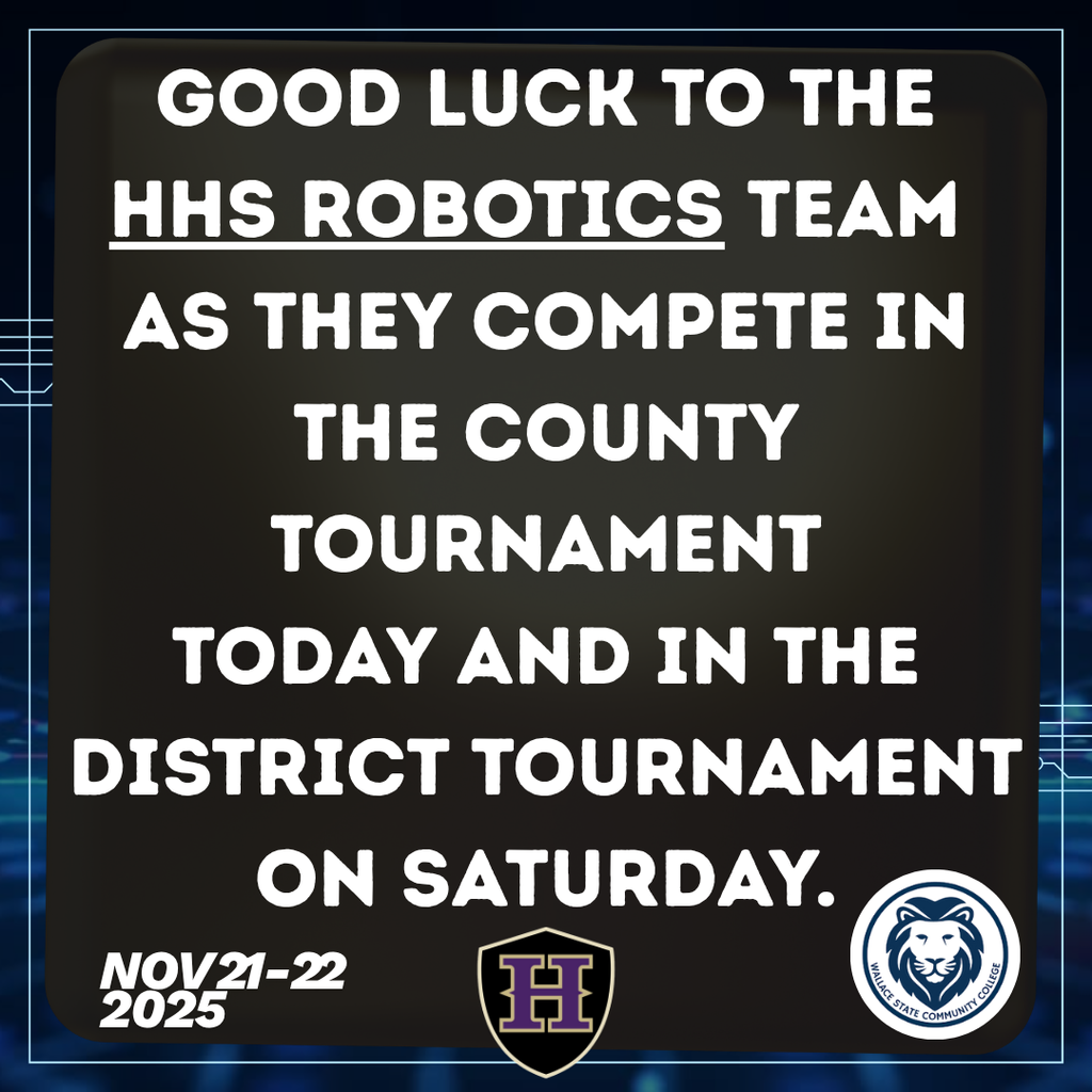 The HHS Robotics team competes in the county tournament on Friday Nov 21 and in the district tournament on Saturday Nov 22.