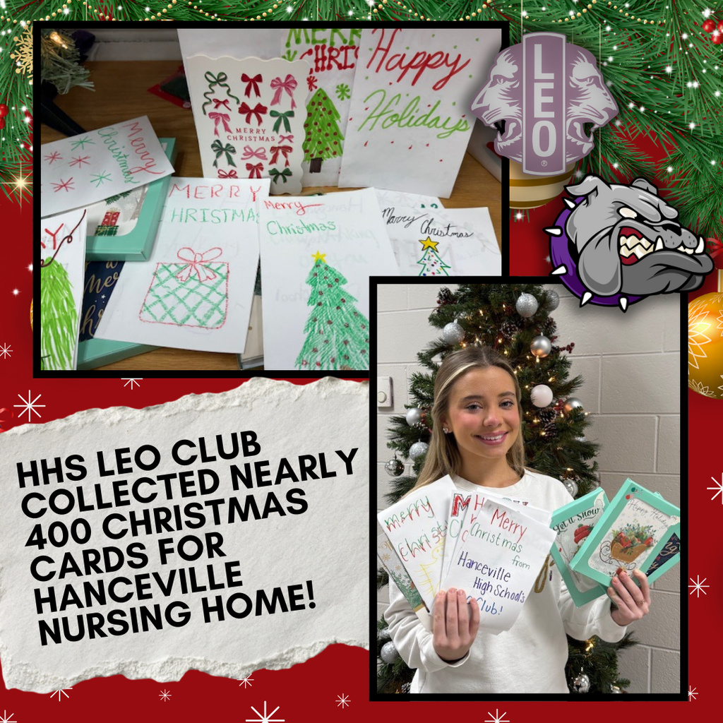 HHS Leo Club collected almost 400 Christmas cards for Hanceville Nursing Home. 