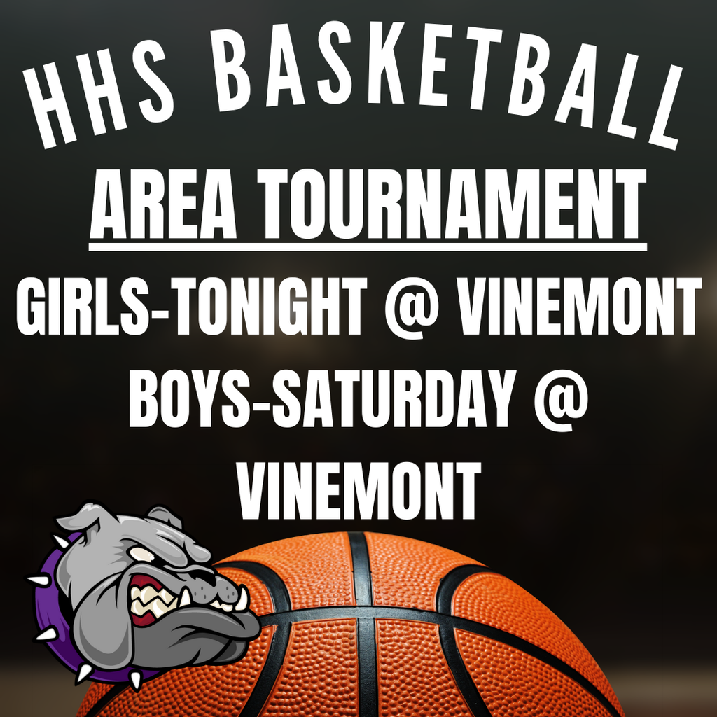 HHS Basketball teams are playing at Vinemont tonight and Saturday.