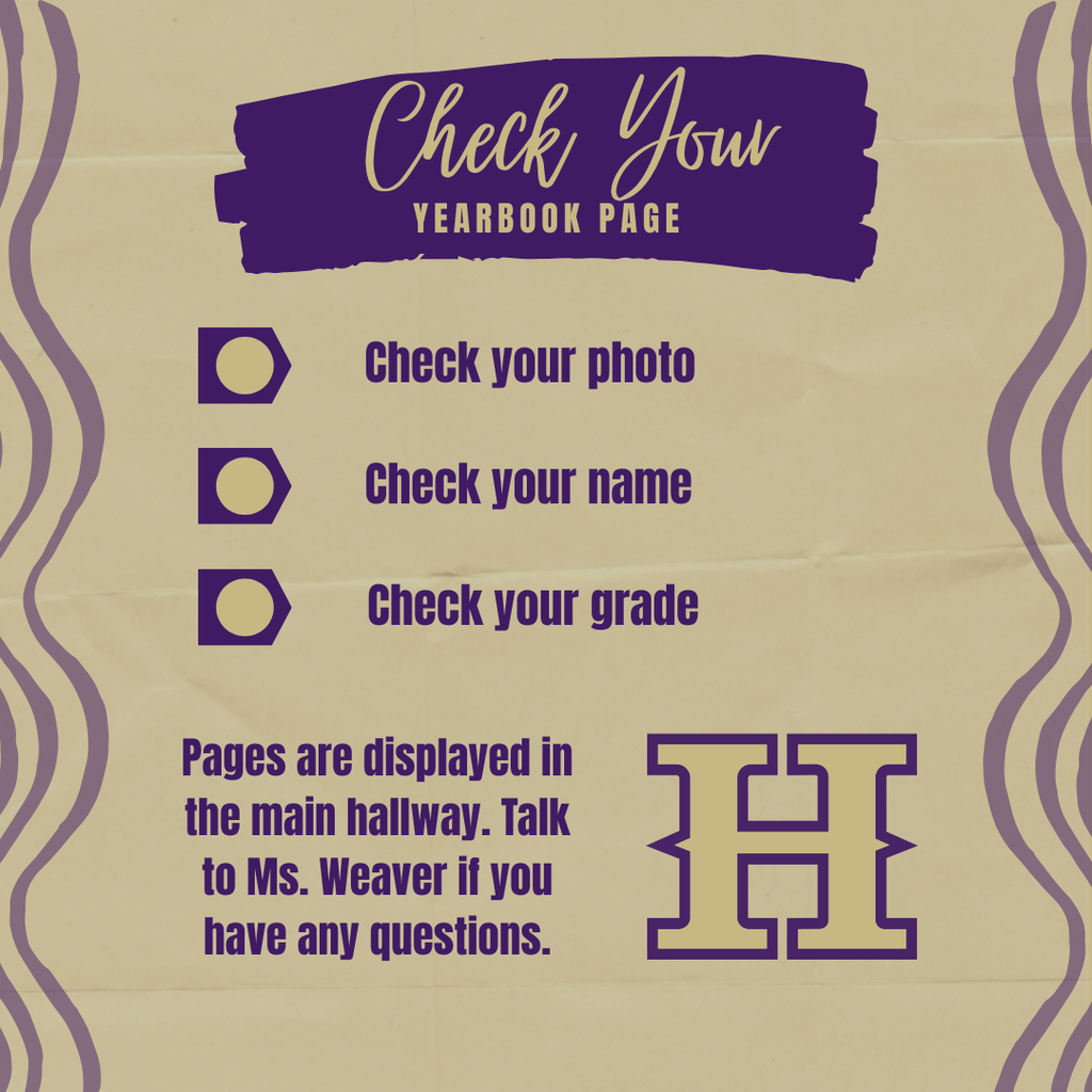 Be sure to check your yearbook page in the main hallway.