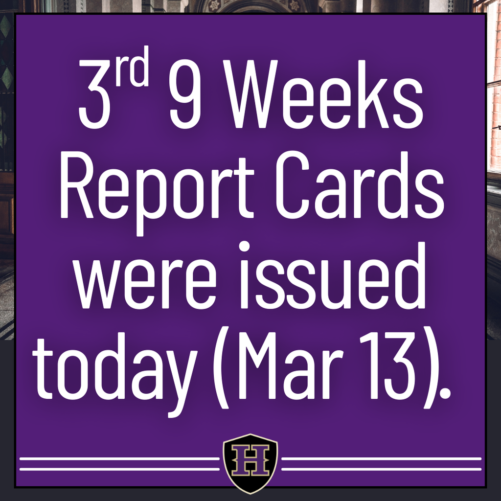 3rd 9 Week Report Cards were issued today.
