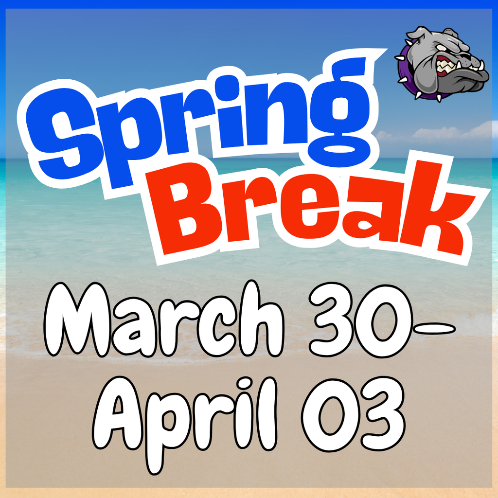 Spring Break 2026 March 30 - April 3