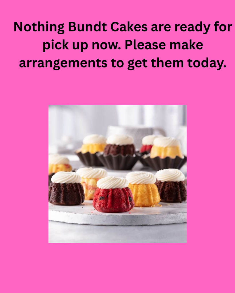 Bundt Cakes are ready for pickup