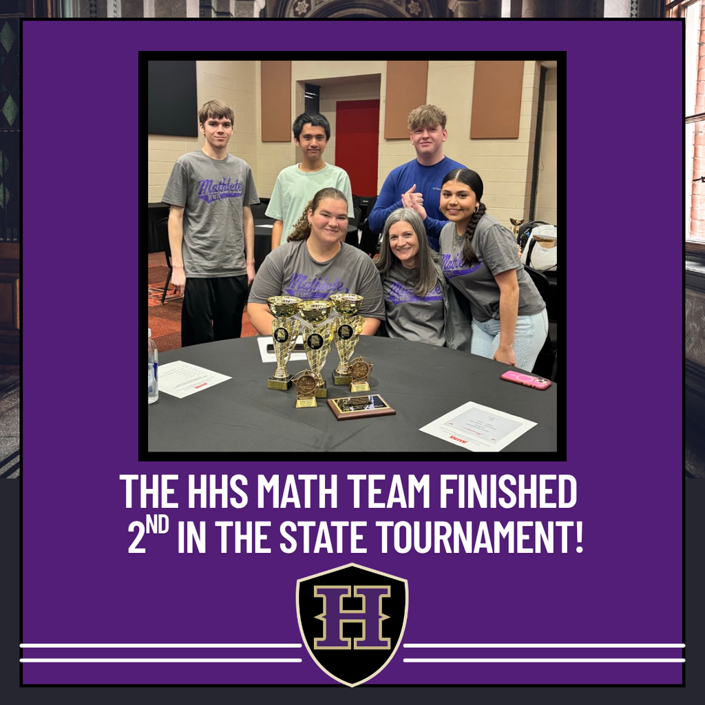 Group photo of the math team standing around a table with trophies. Text reads: "The HHS Math Team finished 2nd in the state tournament!"