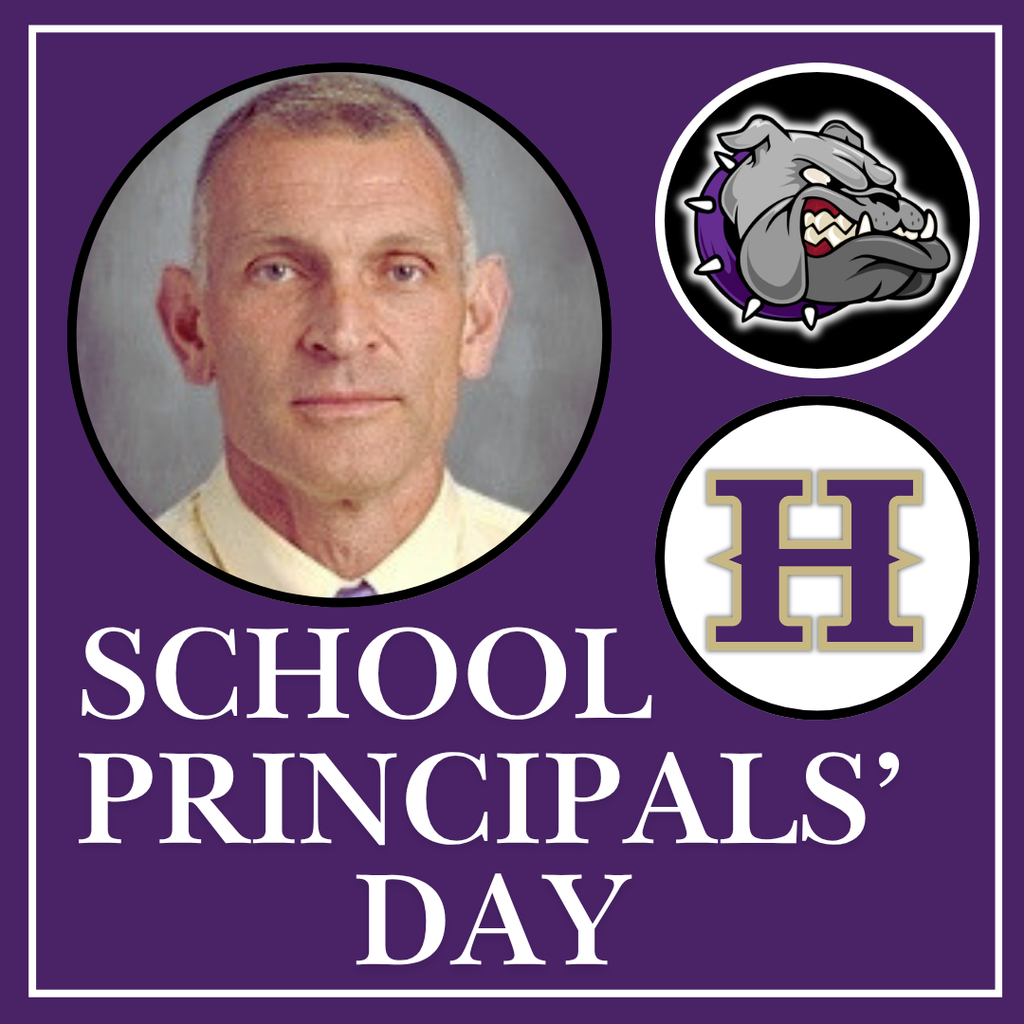 Purple background with text "SCHOOL PRINCIPALS' DAY." An image of Mr. Wakefield. School emblems with a bulldog and letter "H" on the right.