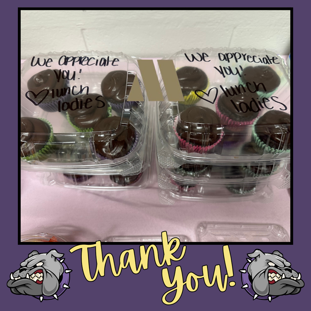 Two containers hold chocolate-frosted cupcakes. Messages read "We appreciate you!" and "Lunch ladies." Text reads "Thank you!"