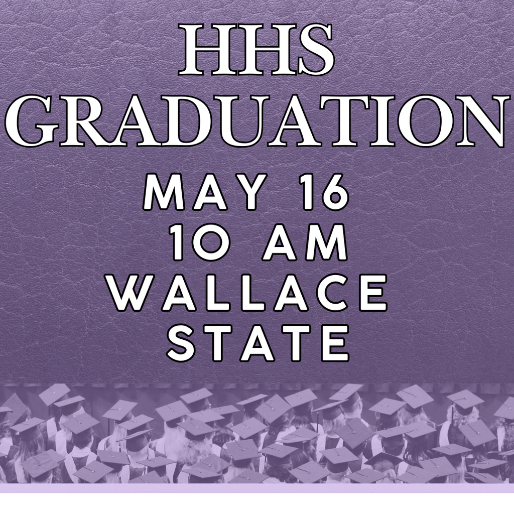 Graduation is May 16 at 10 AM at Wallace State 