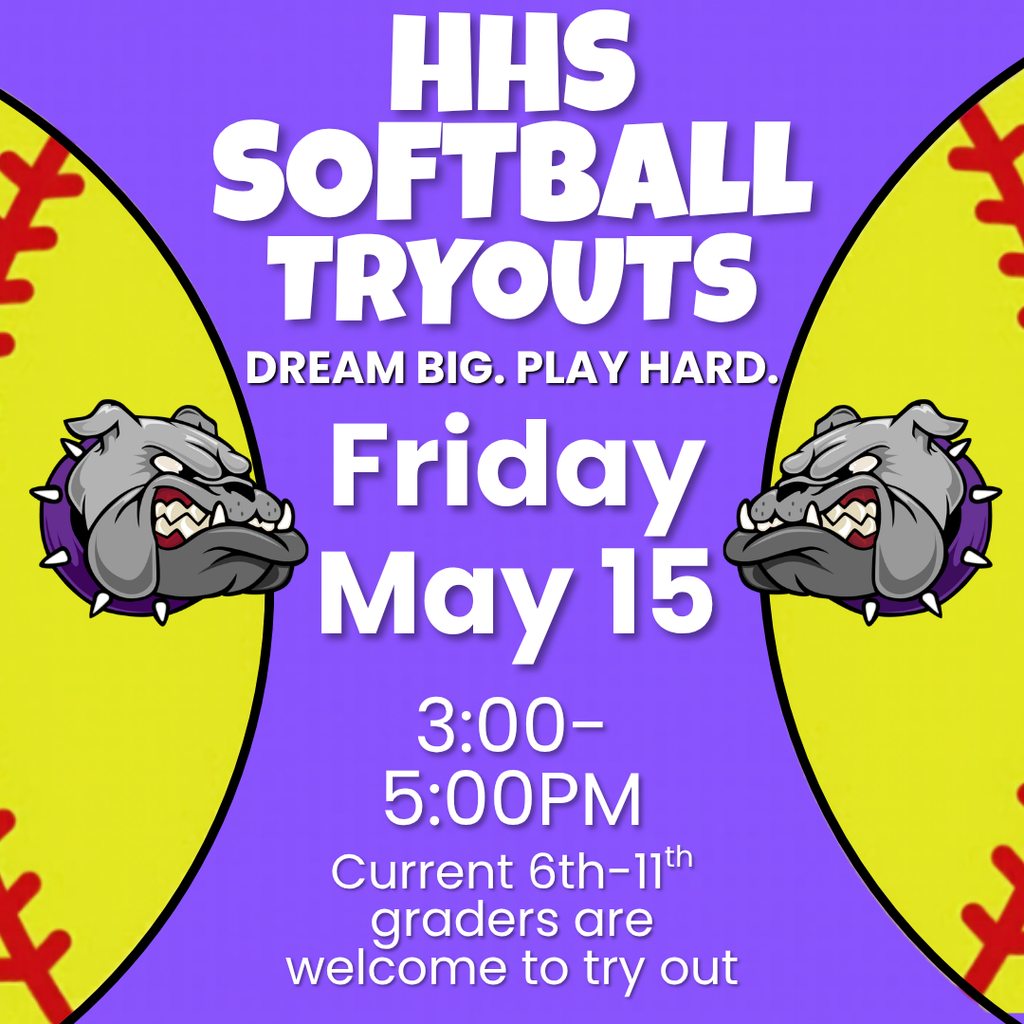 Purple and yellow poster with the HHS Bulldog mascot on each side. Text reads HHS Softball Tryouts are May 15 from 3 to 5 PM.