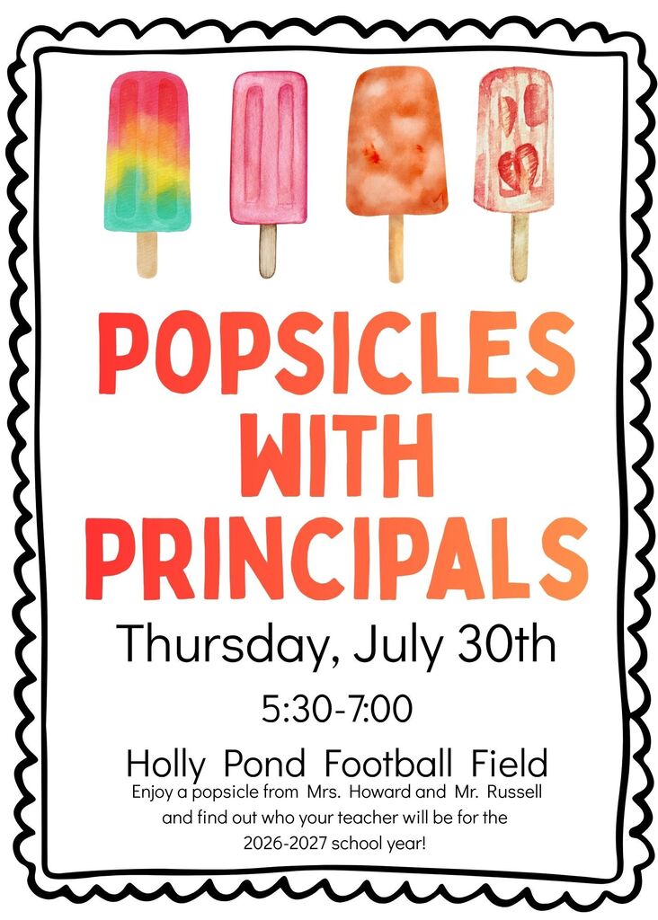 Popsicles with Principals July 30th at 5:30