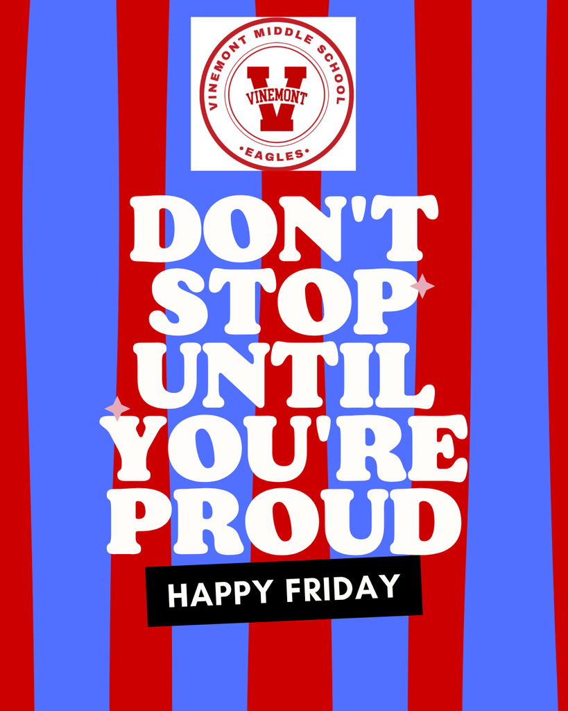 Blue and red striped background. White text reads "Don't Stop Until You're Proud." A school logo with a red circle and the word "Vinemont" is in the center.