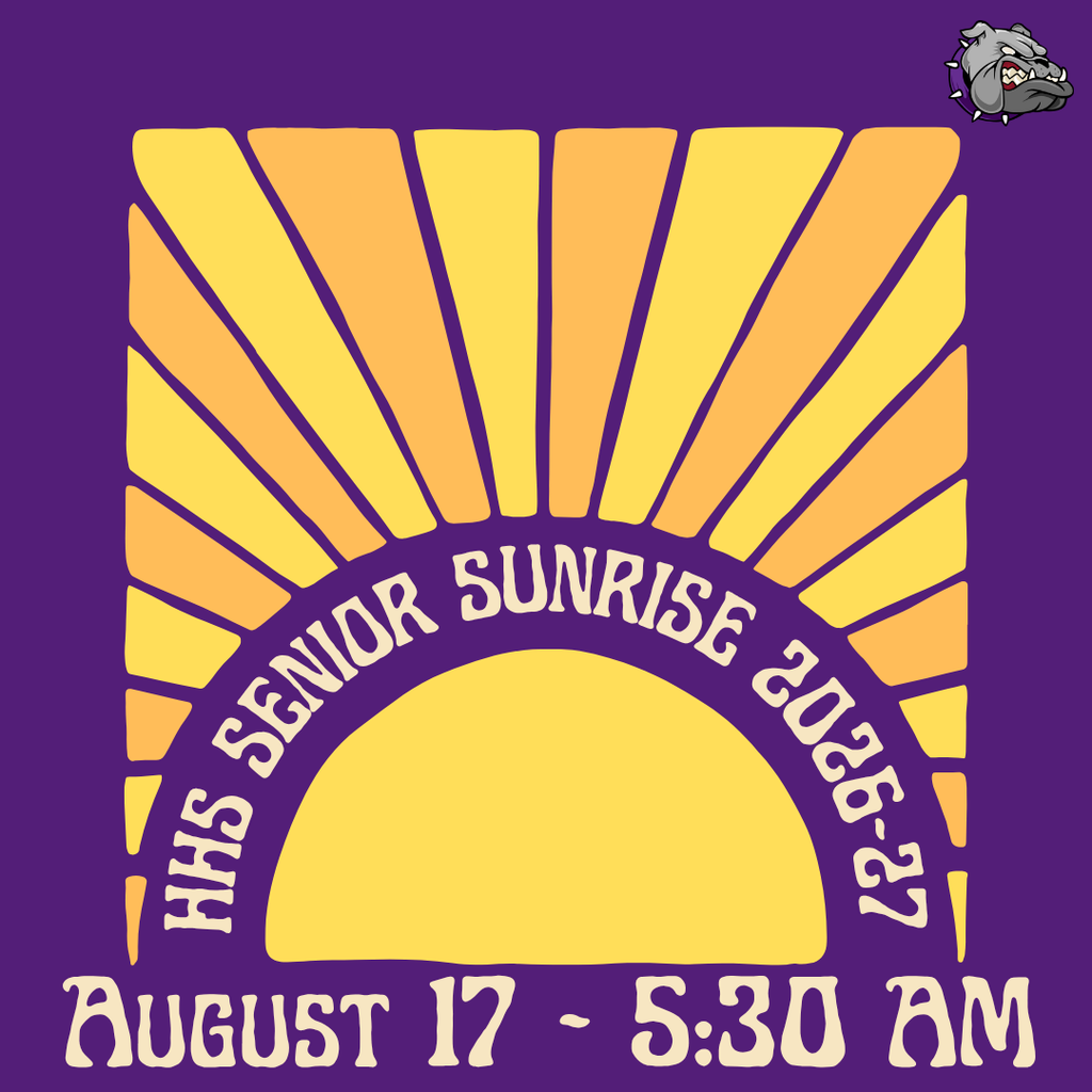 Purple background with a yellow sunburst graphic. Words read: "HHS Senior Sunrise 2026-2027" and "August 17 - 5:30 AM".