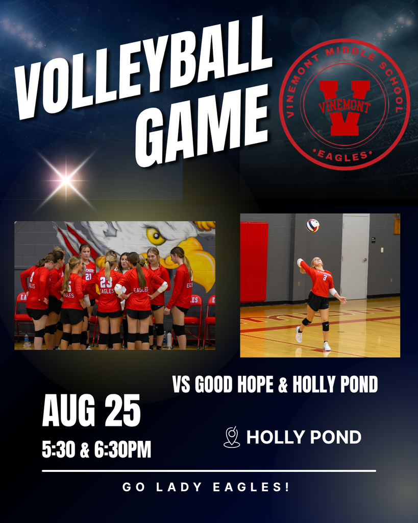 Volleyball game ad featuring a team photo and a player spiking. Text reads "Vt. Middle School Eagles". Date: Aug 25, times: 5:30, 6:30 pm.