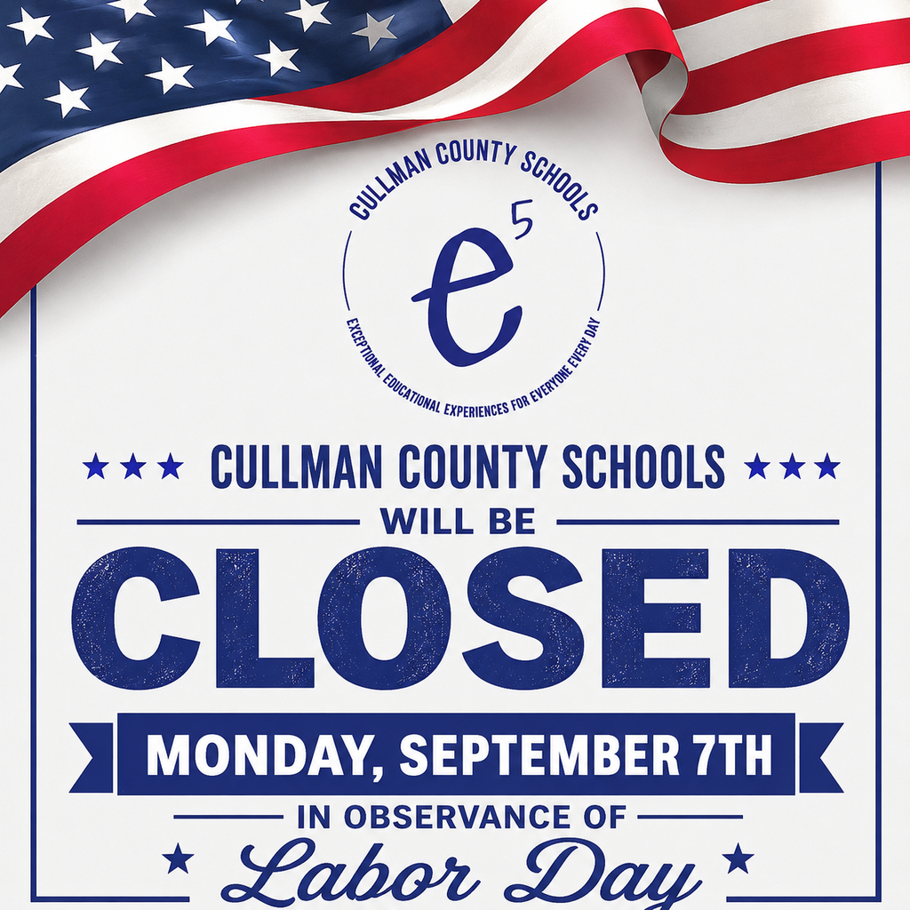 An announcement displays a flag, the Cullman County Schools logo, and text about the closure on Labor Day.