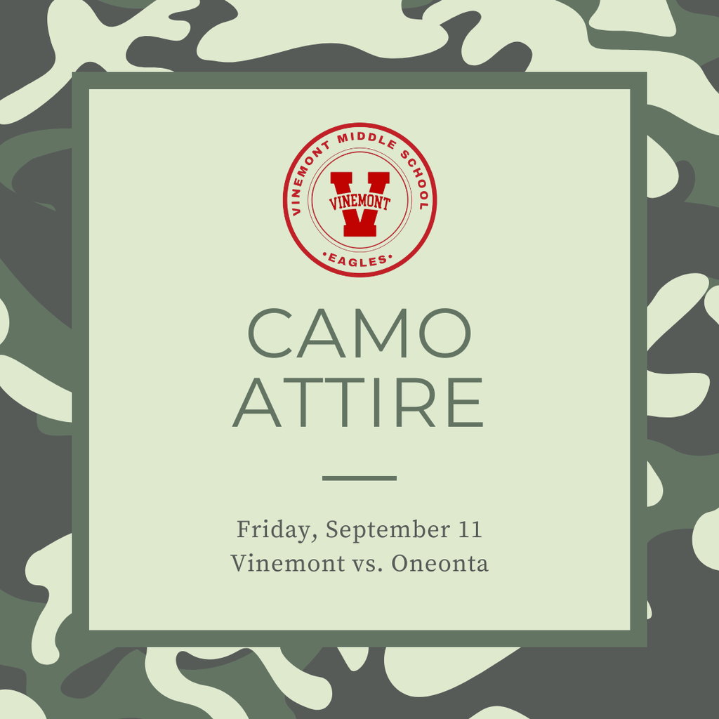 White and green camouflage background. Centered white square contains the school logo and text "CAMO ATTIRE" below. Date below reads Friday, September 11.