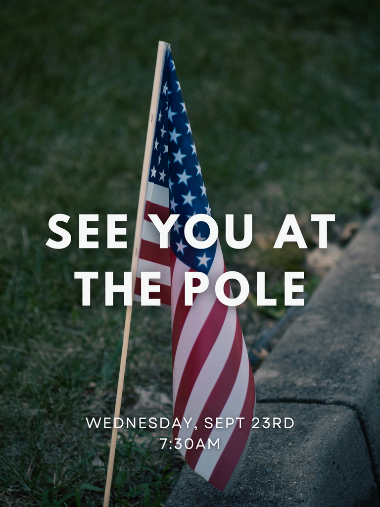 A flag planted in grass beside a curb. Text reads, "SEE YOU AT THE POLE WEDNESDAY, SEPT 23RD 7:30AM."