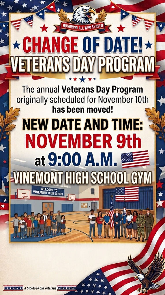 Veterans Day Program relocated to November 9th at 9:00 A.M. at Vinemont High School Gym. The poster features a flag, an eagle, and people in military uniforms.