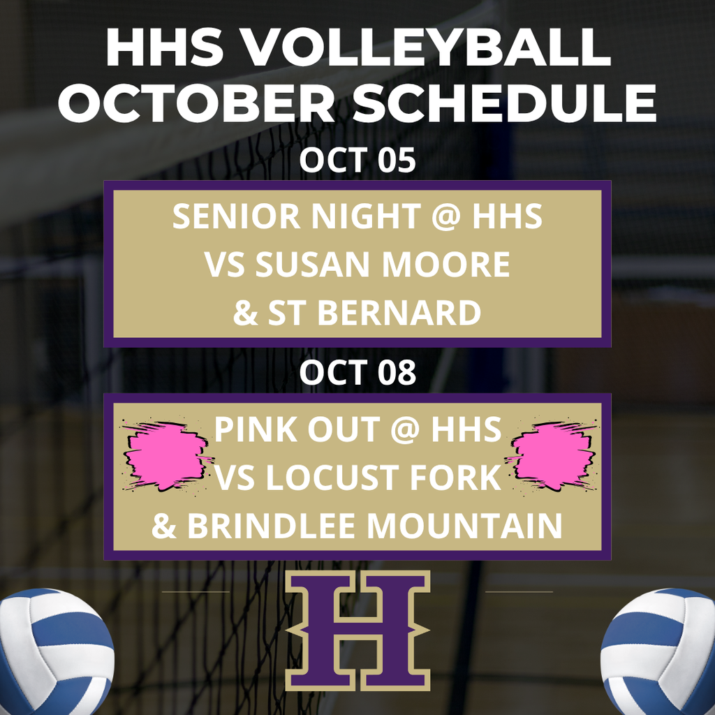 Volleyball schedule for October at HHS. October 5th is Senior Night, playing Susan Moore and St. Bernard. October 8th is Pink Out, playing Locust Fork and Brindlee Mountain.