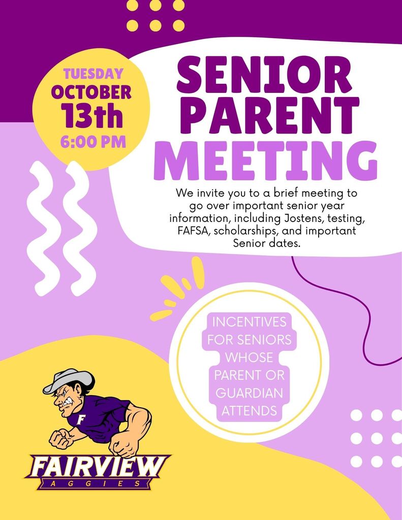 Flyer for Senior Parent Meeting on Tuesday, October 13th at 6:00 PM. The flyer highlights topics like Jostens, testing, FAFSA, scholarships, and important dates.
