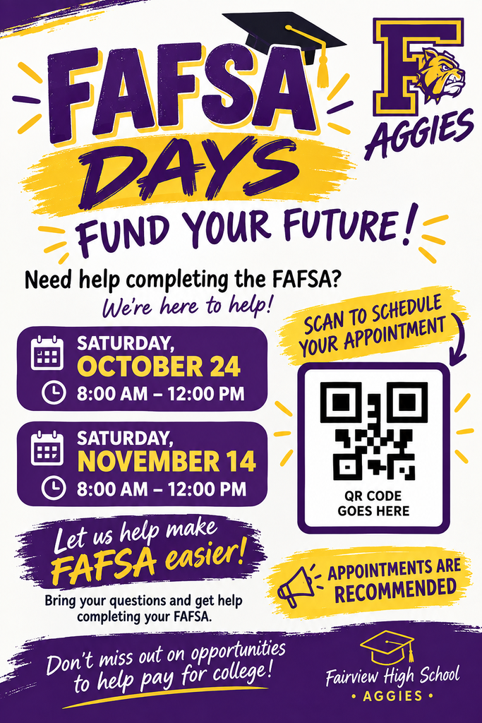 Purple and white poster. It reads "FAFSA DAYS" and "FUND YOUR FUTURE!" Two dates, times, and a QR code are listed.