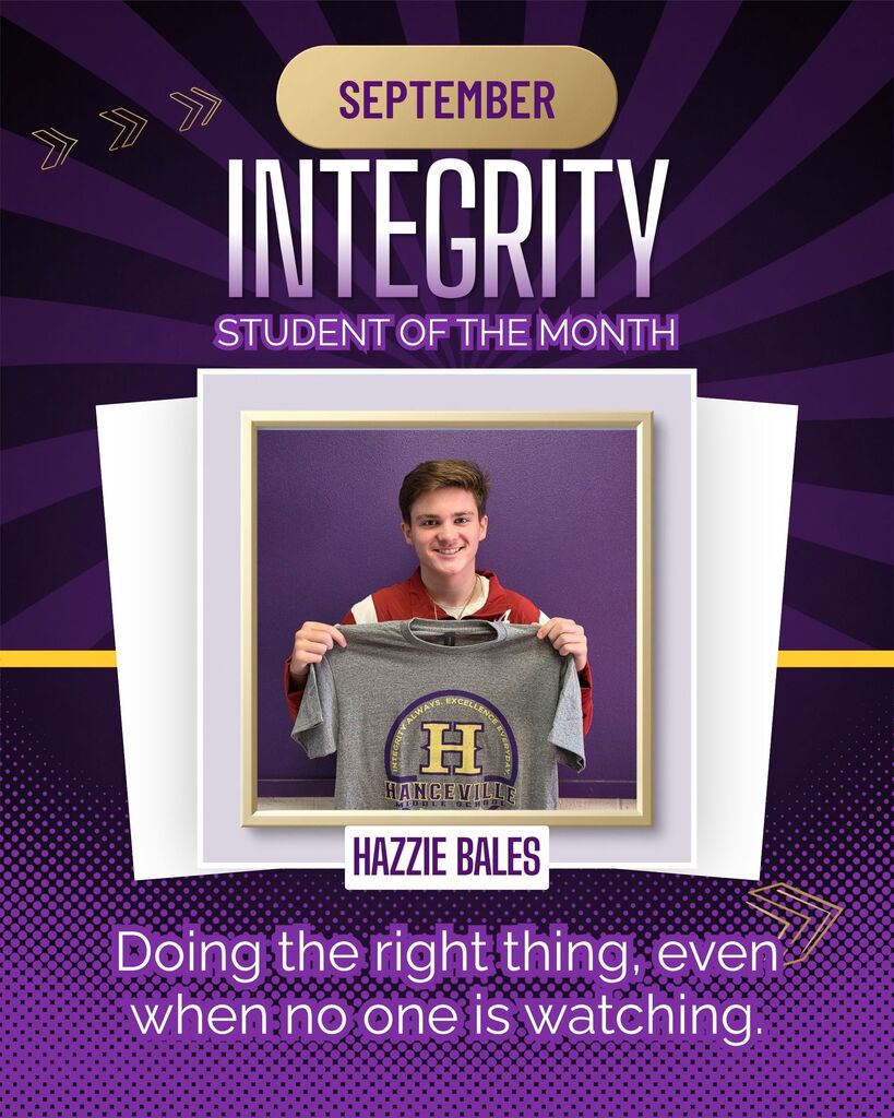 Purple background, a student holds a t-shirt that says "H". It reads, "Hazzie Bales, Integrity Student of the Month."