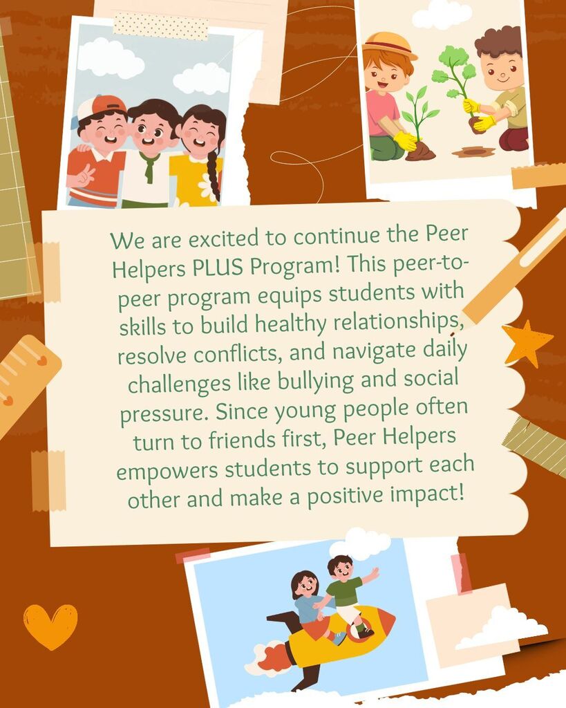 Three photos of children smiling, standing together, and planting a tree. Text describes the Peer Helpers PLUS program.