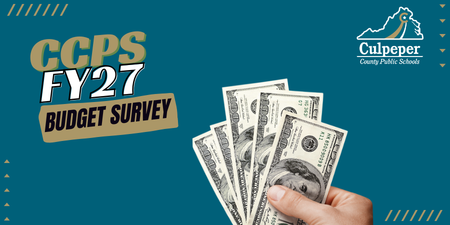 teal graphic with gold letters that say CCPS FY27 Budget Survey with an image of a hand holding $100 bills and the CCPS logo at the top right