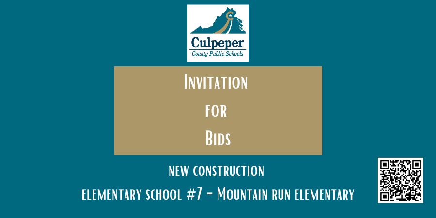 teal graphic with CCPS logo at the top. There is a gold rectangle in the middle that says "Invitation for Bids" and Below it, in white letters it says, "New Construction, Elementary School #7 - Mountain Run Elementary: with a QR code on the right