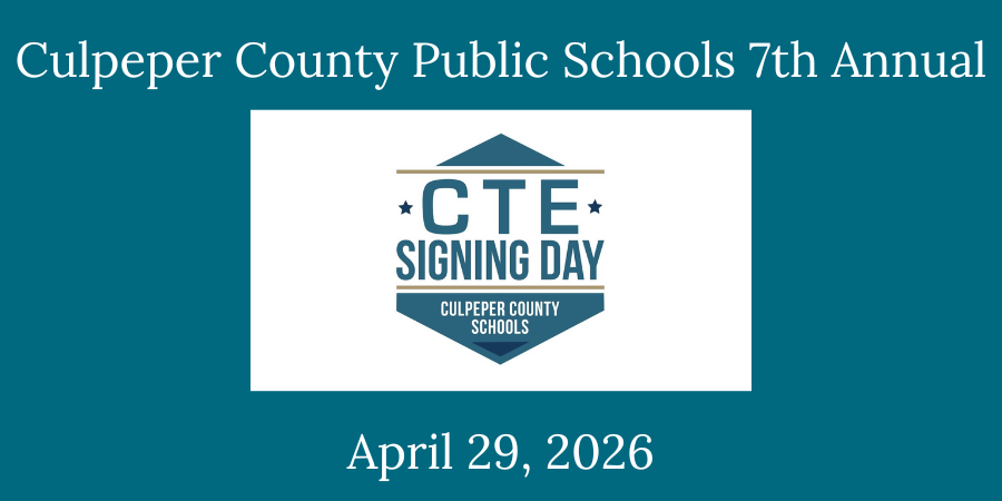 Culpeper County Public Schools 7th Annual CTE Signing Day graphic with a teal background. Centered is a badge-style logo reading “CTE Signing Day – Culpeper County Schools,” and below it the date “April 29, 2026.”
