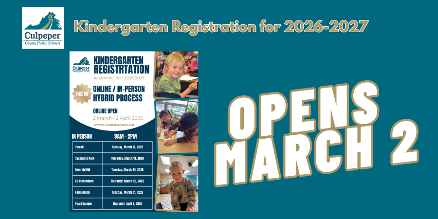 Teal promotional banner for Culpeper County Public Schools reading: “Online & In-Person (Hybrid) Kindergarten Registration for 2026–2027.” The CCPS logo appears in the top left corner. A small image of the kindergarten registration flyer is displayed on the left side, featuring photos of young students in a classroom. Large bold text on the right side reads: “OPENS MARCH 2.” The design uses teal and gold school colors.