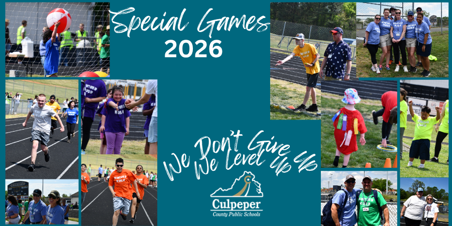 Collage graphic for Culpeper County Public Schools’ 2026 Special Games. A teal center panel reads “Special Games 2026” and the theme “We Don’t Give Up, We Level Up,” along with the CCPS logo. Surrounding the text are photos of student athletes and volunteers participating in track and field activities, including running races, throwing a ball, and walking on the field. The images show joyful moments of teamwork, encouragement, and celebration on a sunny day.