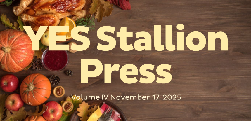 Newsletter cover with a Thanksgiving-themed table setting featuring roasted turkey, pumpkins, apples, cranberries, and autumn leaves on a wooden surface. Large bold text in the center reads 'YES Stallion Press.' Smaller text below says 'Volume IV November 17, 2025.