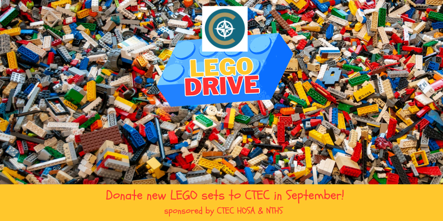 Poster for a LEGO Drive hosted by CTEC. The background shows a large pile of colorful LEGO bricks. At the top center is the CTEC compass logo above bold text reading 'LEGO DRIVE.' At the bottom, a yellow banner reads: 'Donate new LEGO sets to CTEC in September!' in red lettering, with 'sponsored by CTEC HOSA & NTHS' written below."