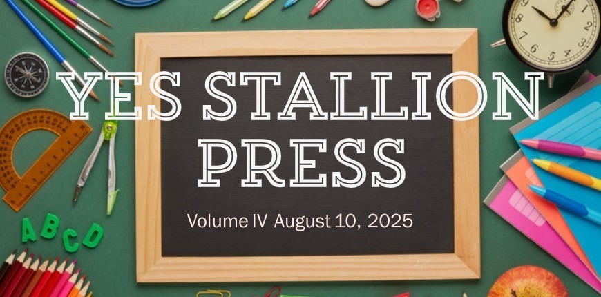 Colorful school-themed background with pencils, paperclips, scissors, a ruler, a clock, and an apple surrounding a small chalkboard that reads ‘YES Stallion Press – Volume IV August 10, 2025’ in bold white letters.