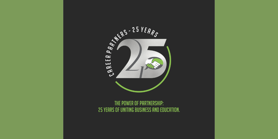 Logo celebrating Career Partners’ 25th anniversary. A large metallic ‘25’ appears in the center with a green arc partially surrounding it and a small icon of two hands shaking inside the number zero. The text around the top reads ‘Career Partners – 25 Years.’ Below the logo, green text reads: ‘The Power of Partnership: 25 Years of Uniting Business and Education.’ The background is black with green borders on each side.