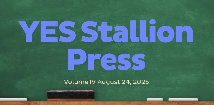 Newsletter cover with a green chalkboard background and a wooden ledge holding chalk and erasers. Large bold text in the center reads 'YES Stallion Press.' Smaller text below says 'Volume IV August 24, 2025.