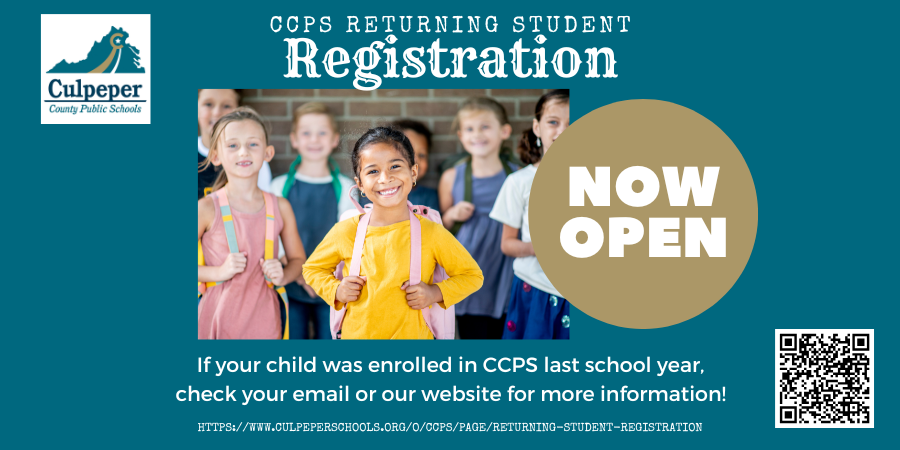 teal graphic announcing returning student registration for 2026-2027 with a photo of young children and text that says if your child was enrolled in CCPS last school year, check your email or our website for more information with a QR code to the website